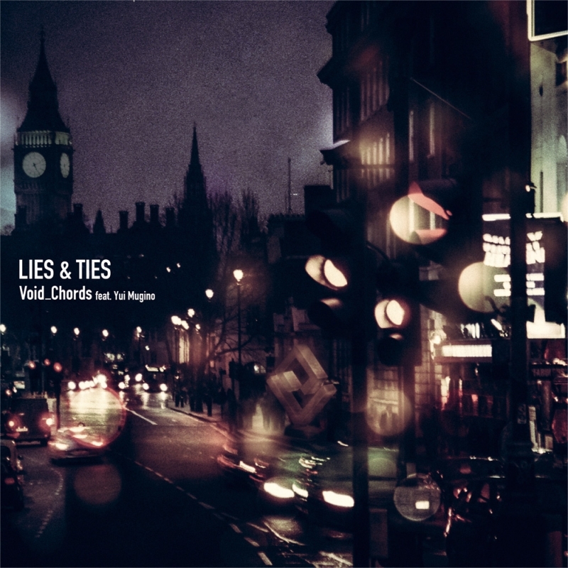 [Airota&VCB-Studio] Crown Handler Chapter 1 [Ma10p_1080p]/CDs/[200408] ｢LIES & TIES｣／Void_Chords feat. Yui Mugino (flac+webp)/Cover.jpg