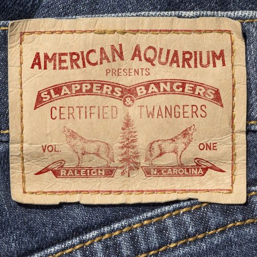 American Aquarium - Slappers, Bangers & Certified Twangers, Vol. 1/cover (1).jpg