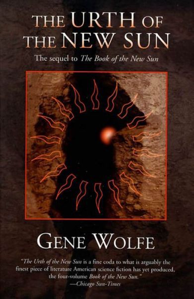 Urth of the New Sun/Urth of the New Sun, The - Gene Wolfe.jpg