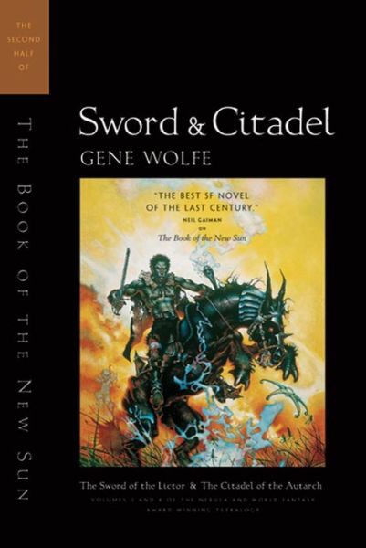 Sword and Citadel/Sword and Citadel - Gene Wolfe.jpg