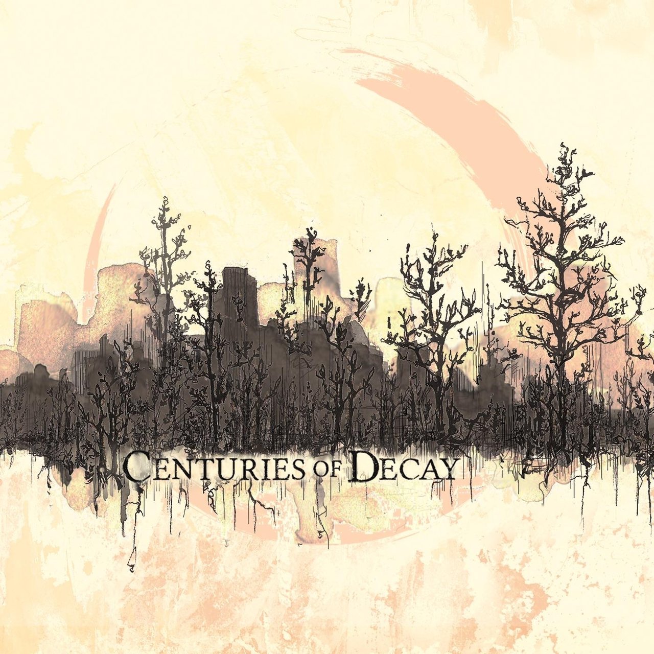 2017 - Centuries of Decay/Cover.jpg