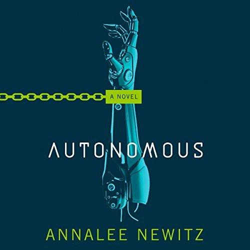 Autonomous A Novel (Unabridged).jpg