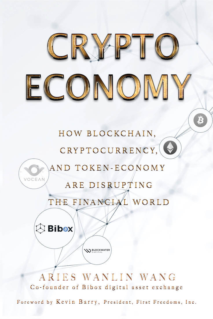 Crypto Economy - How Blockchain - Cryptocurrency And Token-Economy Are Disrupting The Financial World.jpg