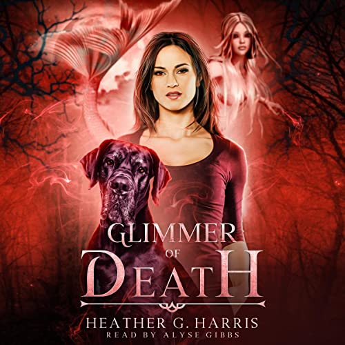 Heather G Harris - The Other Realm Books .5 thru 7/Heather G Harris - The Other Realm 03 - Glimmer of Death/Glimmer of Death.jpg