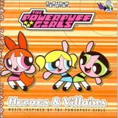 The Powerpuff Girls - Extras/Music/2000 - Heroes & Villains/PPH&V.jpg