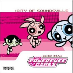 The Powerpuff Girls - Extras/Music/2001 - City of Soundsville/PPCoS.jpg