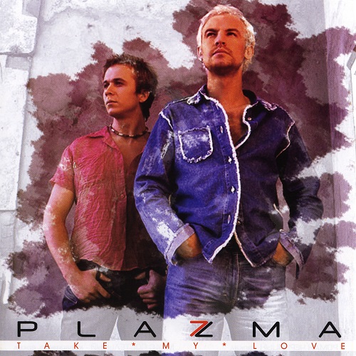 (2004) Plazma - Take My Love (Reissue)/Cover.jpg