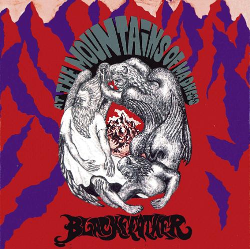 Blackfeather - 1971 - At The Mountains Of Madness (2002 Remaster)/Blackfeather - At The Mountains Of Madness.jpg