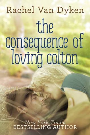 The Consequence of Loving Colton.jpg