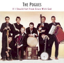 1988 - If I Should Fall From Grace With God/cover.jpg