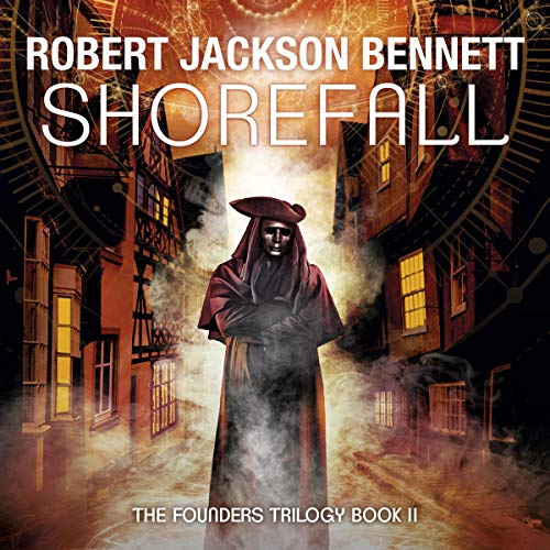 The Founders Trilogy/Robert Jackson Bennett - Shorefall/Shorefall.jpg