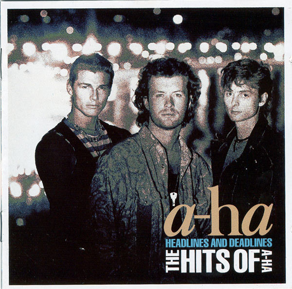 a-ha - Headlines And Deadlines - The Hits Of A-Ha_front.jpg