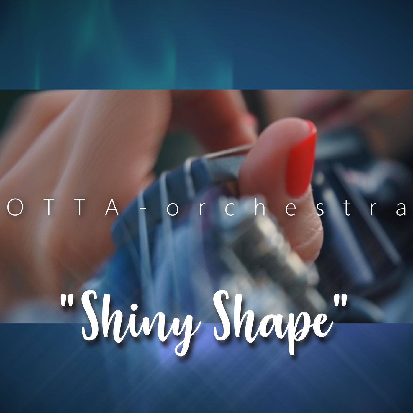 [2021] OTTA-Orchestra - Shiny Shape/Front.jpg