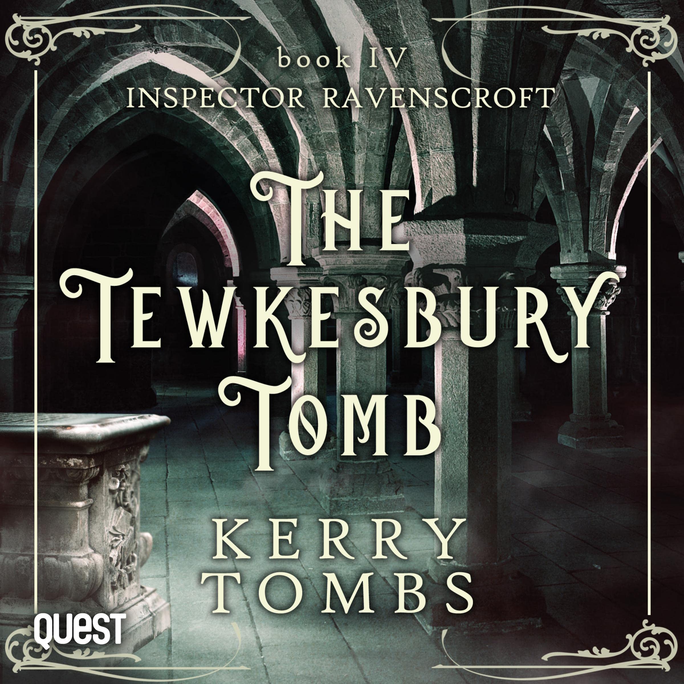 4 The Tewkesbury Tomb Kerry Tombs/The Tewkesbury Tomb꞉ Inspector Ravenscroft Detective Mysteries, Book 4 [1004054386].jpg