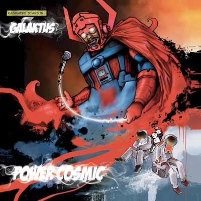 Albums/Galaktus Power Cosmic (2010)/Covers/Kashmere - Galaktus Power Cosmic [Front].jpg