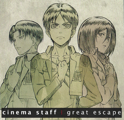 Extras/Attack on Titan - Original Soundtracks/Cinema Staff - Great Escape (2017) [Shingeki no Kyojin ED2]/Scans/cover 2.jpg