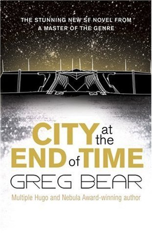 Greg Bear-City at the End of Time/City at the End of Time.jpg