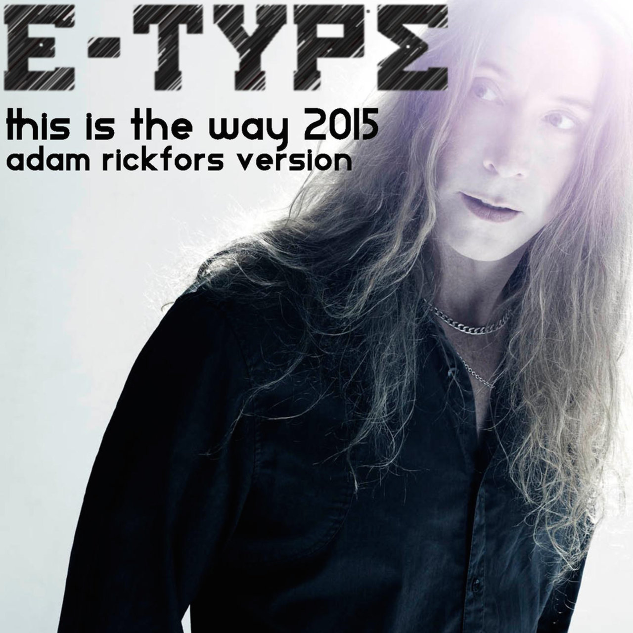 Singles/2015 - This Is The Way (2015 Adam Rickfors Version)/cover.jpg